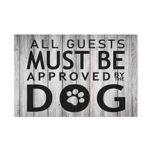 Tableau - All Guests Must Be Approved by the Dog (1 Part) Wide